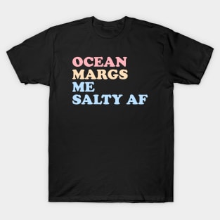 Ocean Margs Me Salty AF T-Shirt
